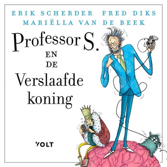 Professor S. en de verslaafde koning