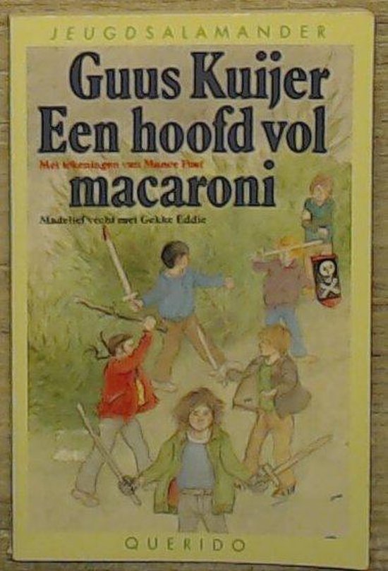 Een hoofd vol macaroni   Guus Kuijer & Mance Post