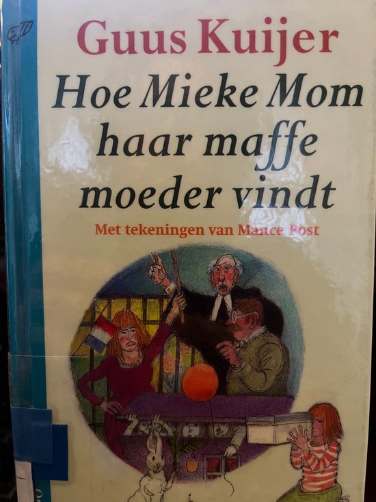 Hoe Mieke Mom Haar Maffe Moeder Vindt