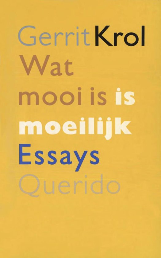 Wat mooi is is moeilijk