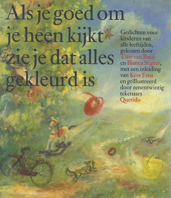 Als Je Goed Om Je Heen Kijkt Zie Je Dat Alles Gekleurd Is