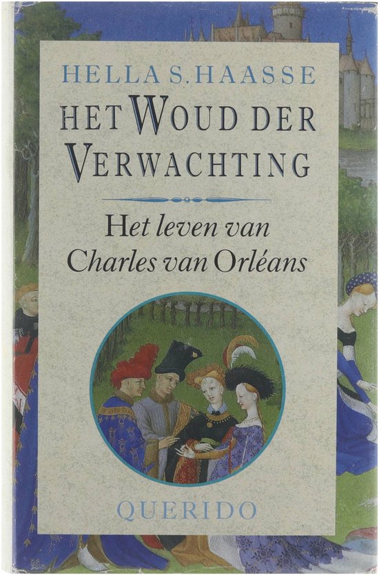 Woud der verwachting het leven van charles van orleans