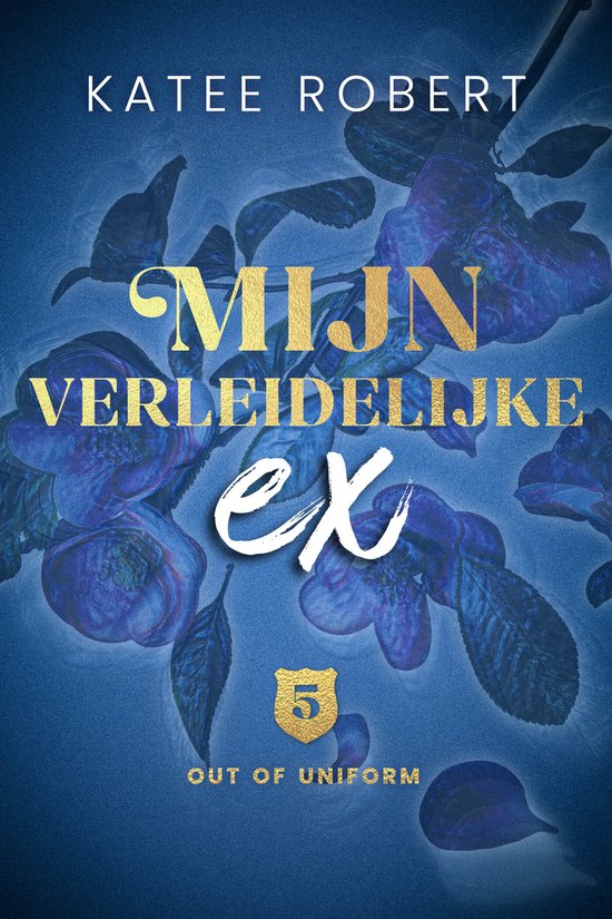 Out of uniform 5 - Mijn verleidelijke ex