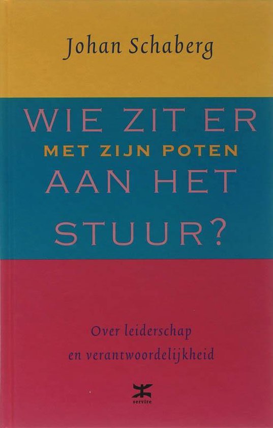 Wie zit er met zijn poten aan het stuur?