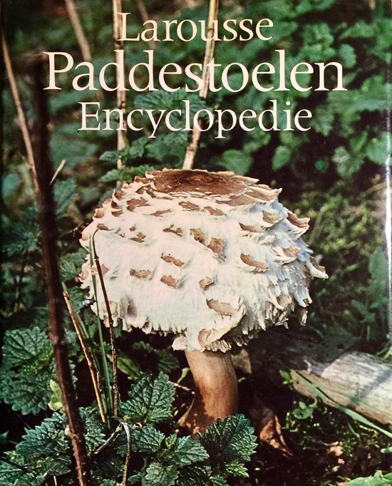 Larousse paddestoelen encyclopedie