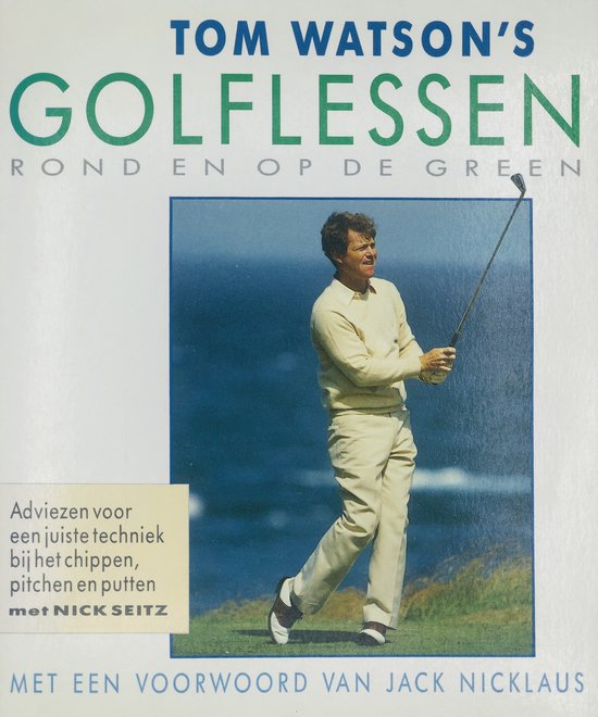 Tom Watson's golflessen rond en op de green