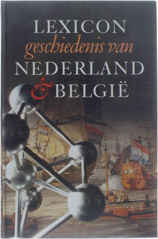 Lexicon geschiedenis van Nederland & BelgiÃ«