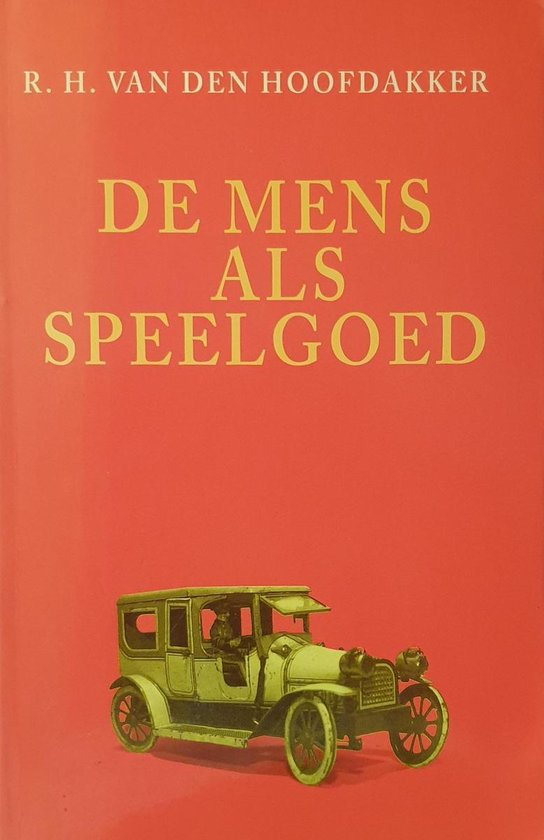 De mens als speelgoed