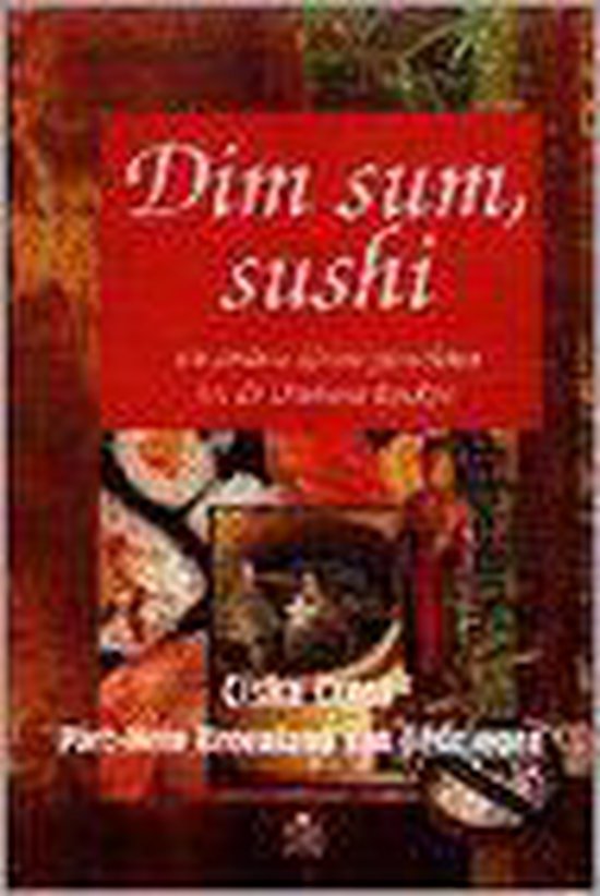 DIM SUM SUSHI E.A. UIT OOSTERSE KEUKEN