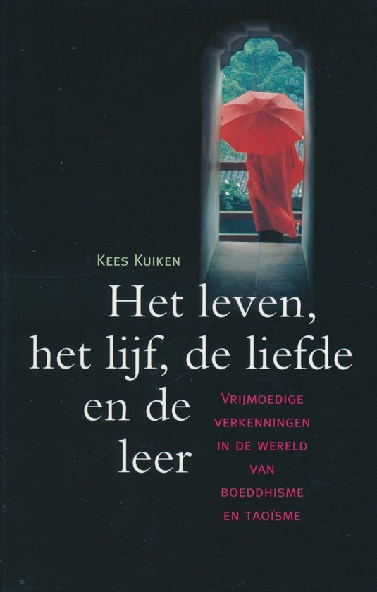 Het leven, het lijf, de liefde en de leer