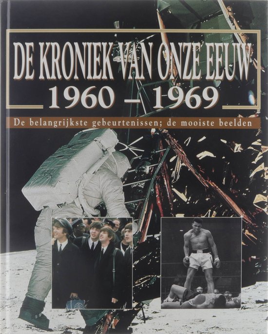 De Kroniek van onze Eeuw 1960-1969