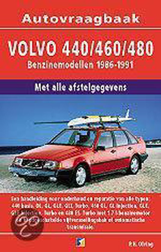 Autovraagbaken - Vraagbaak Volvo 440/460/480 Benzinemodellen 1986-1991