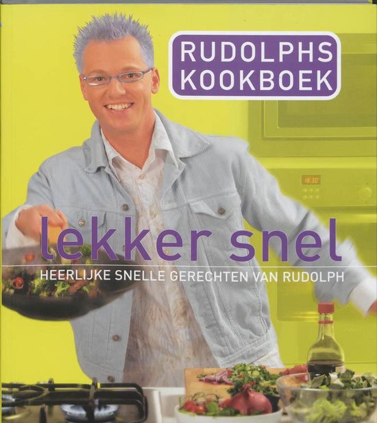 Rudolphs Kookboek Lekker Snel