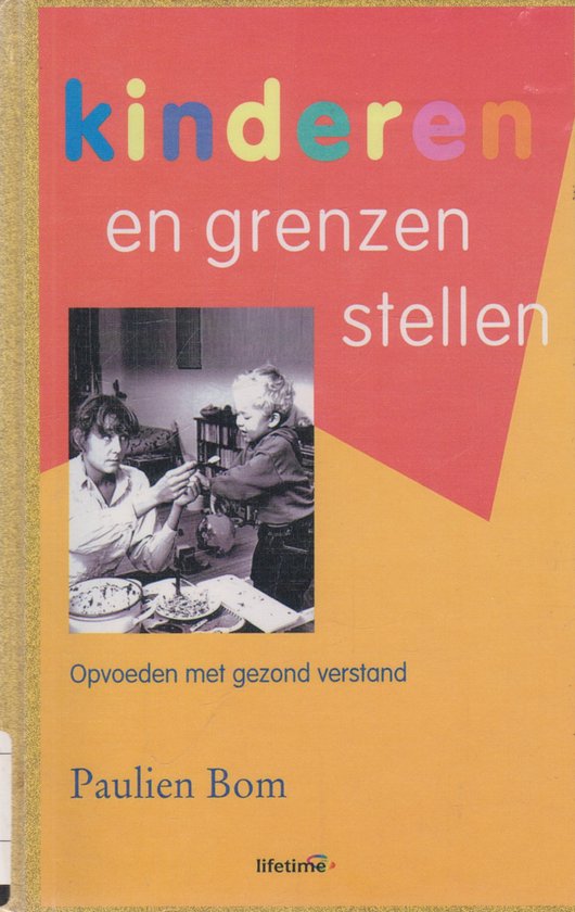 Lifetime  -   Kinderen en grenzen stellen