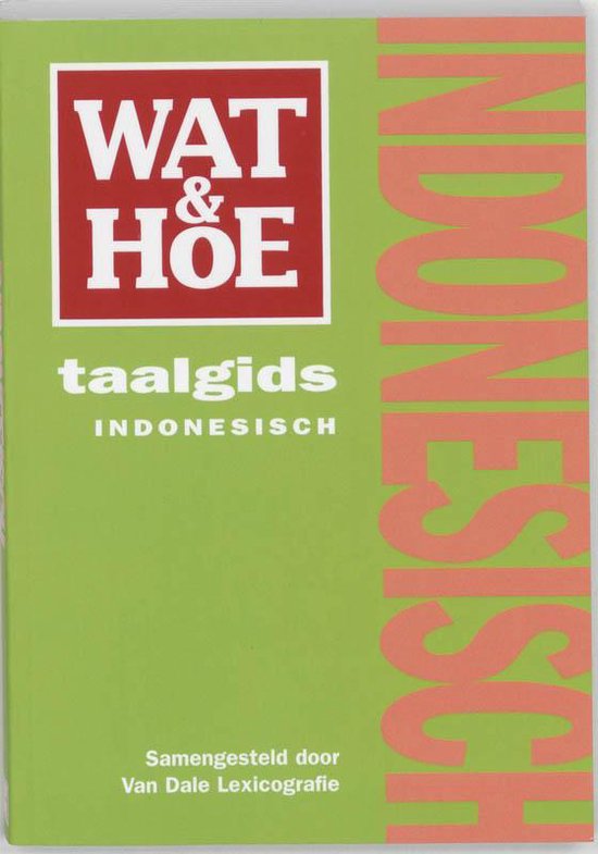 Wat En Hoe Indonesisch Taalgids