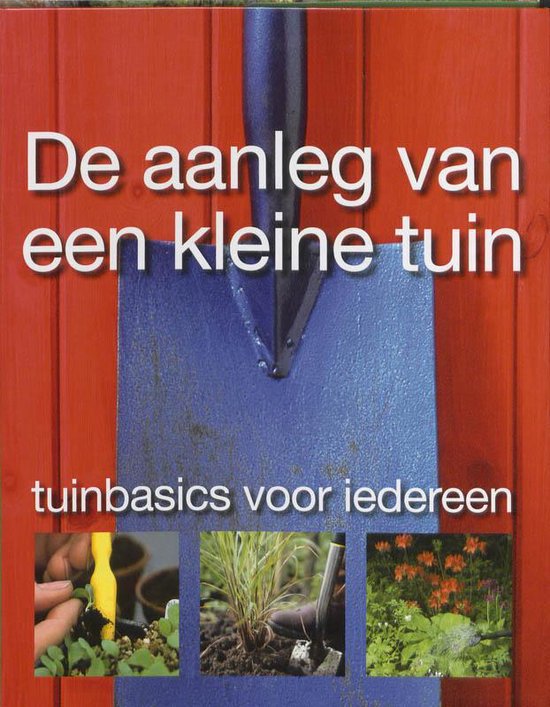 De Aanleg Van Een Kleine Tuin