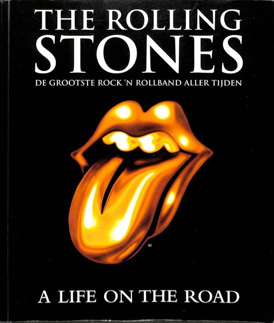 On The Road The Rolling Stones A Life