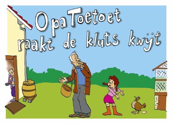 Opa Toetoet raakt de kluts kwijt