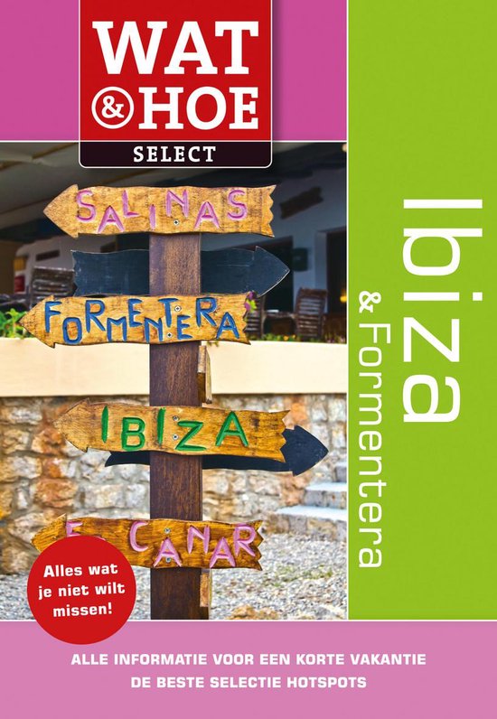 Wat & Hoe select - Ibiza en Formentera