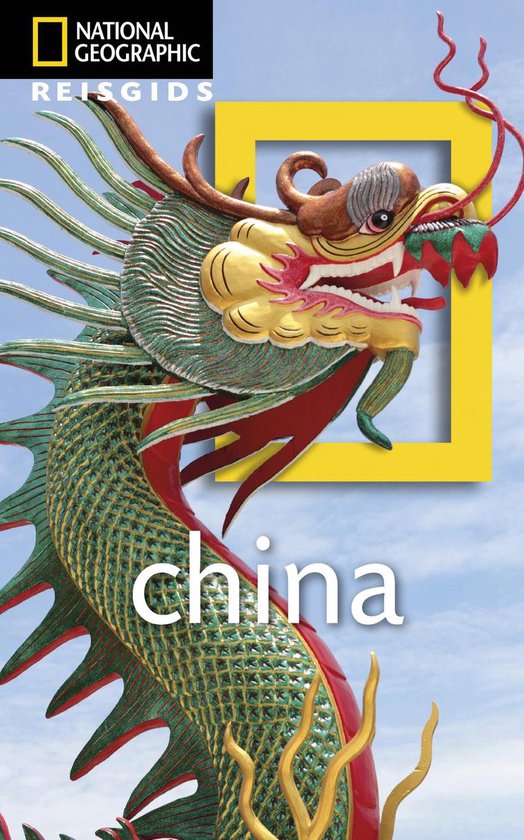 National Geographic reisgidsen - National Geographic reisgids China