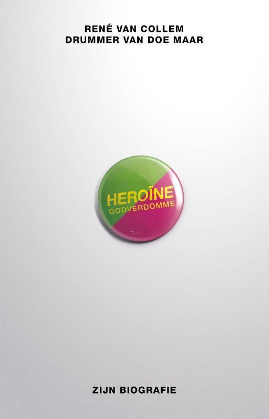 Heroine godverdomme