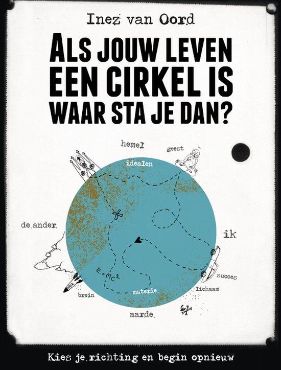 Als jouw leven een cirkel is, waar sta je dan?