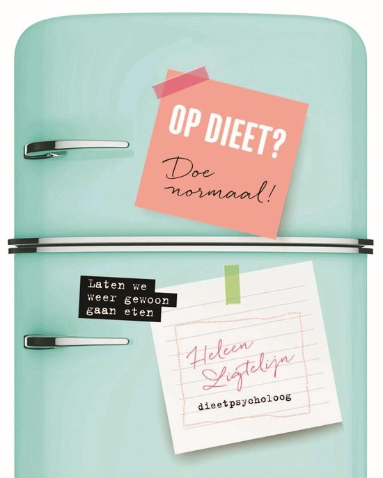 Op dieet ? Doe normaal !