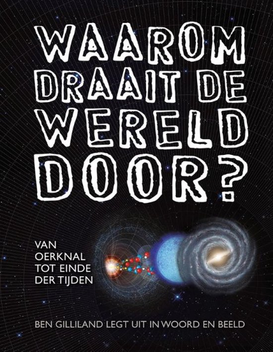 Waarom draait de wereld door?