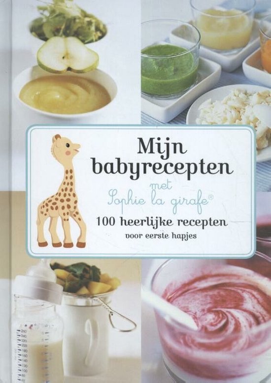 Mijn babyrecepten met Sophie de giraf