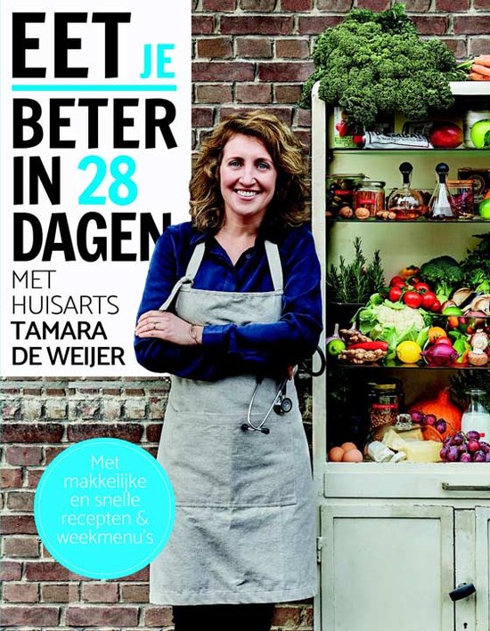 Eet beter in 28 dagen met huisarts Tamara de Weijer