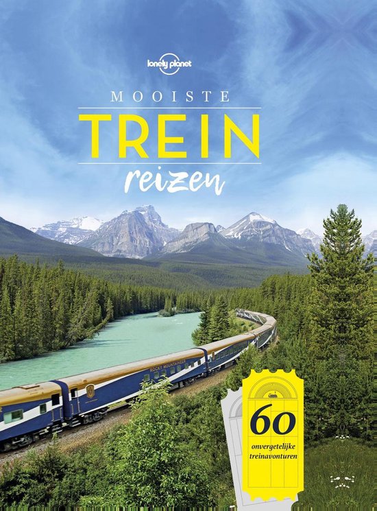 Lonely planet  -   Lonely Planet mooiste treinreizen