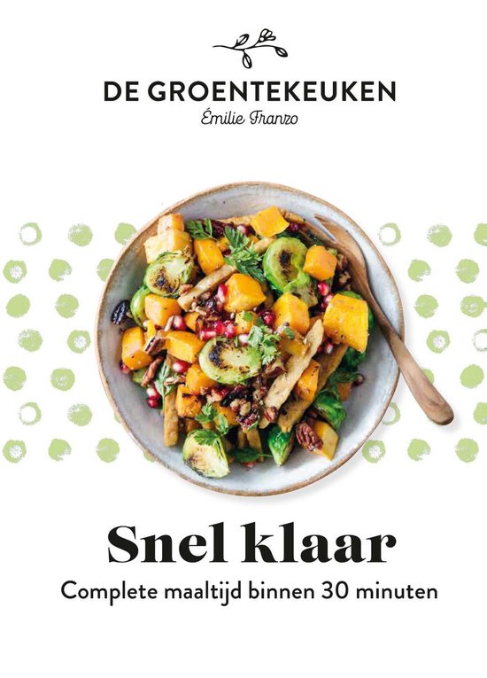 De Groentekeuken  -   Snel klaar