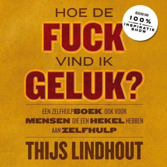 Hoe de fuck vind ik geluk?