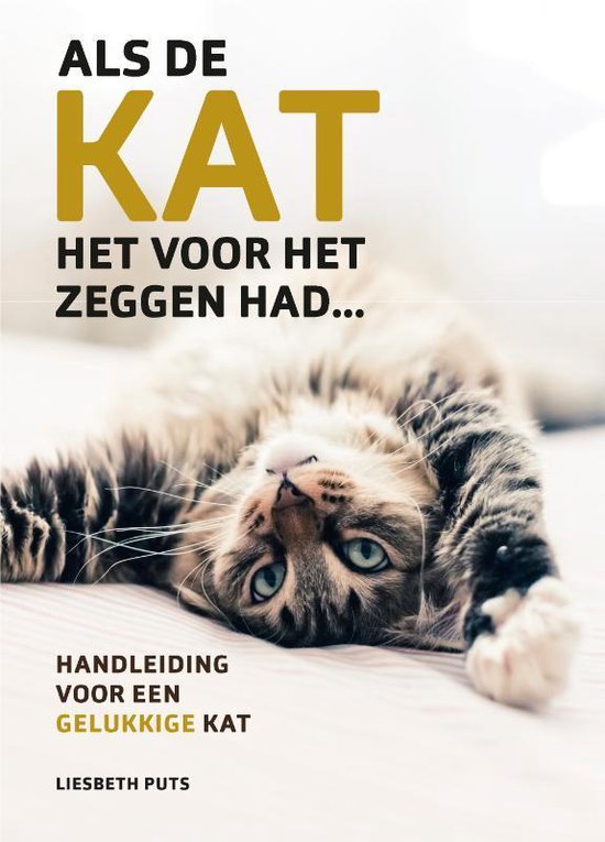 Als de kat het voor het zeggen had