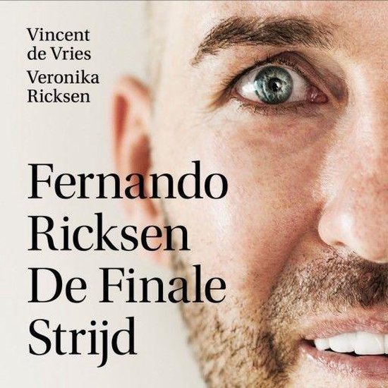 Fernando Ricksen - De Finale Strijd