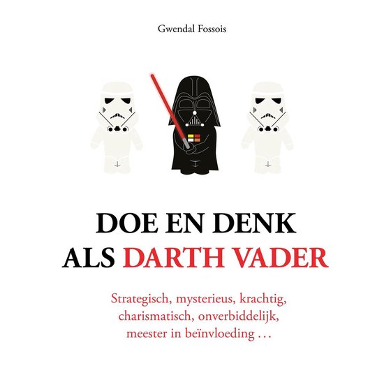 Doe en denk als Darth Vader