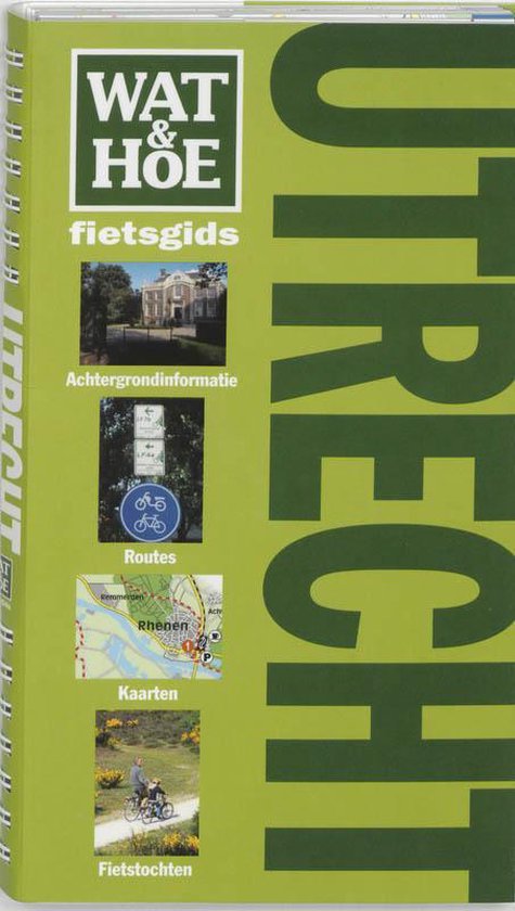 Wat En Hoe Utrecht Fietsgids