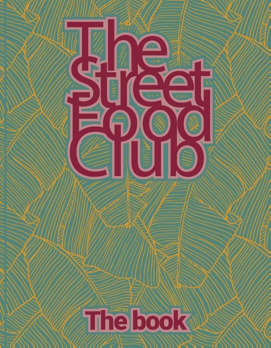 The Streetfood Club - The Book