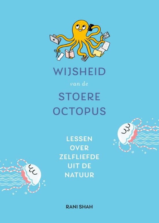 Wijsheid van de stoere octopus