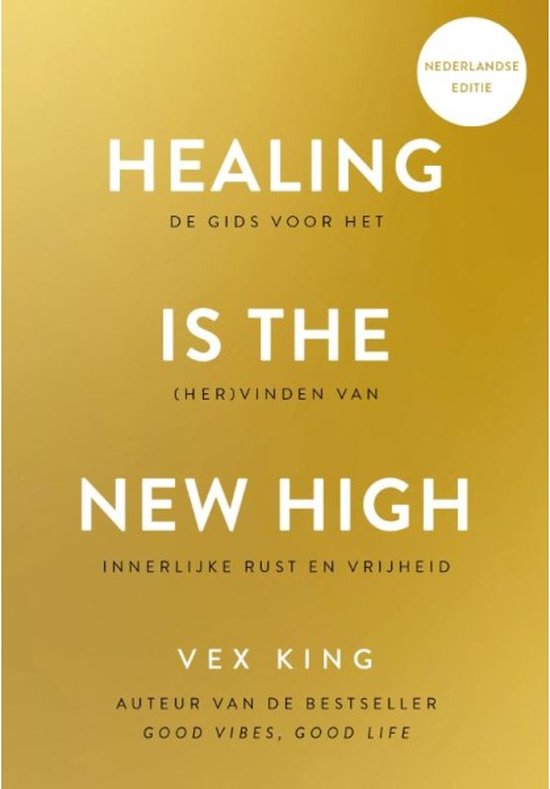 Healing Is the New High - Nederlandse editie