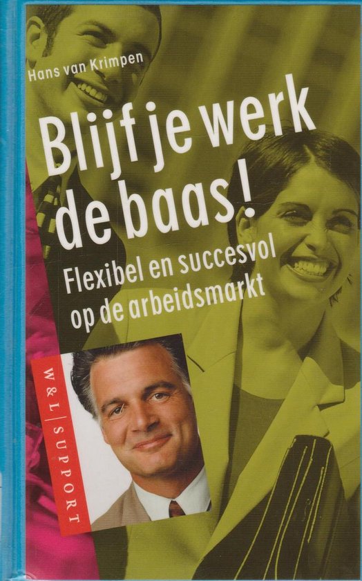 Blijf Je Werk De Baas