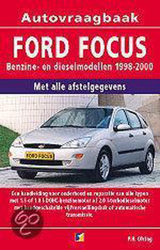 Autovraagbaken - Vraagbaak Ford Focus Benzine- en dieselmodellen 1998-2000