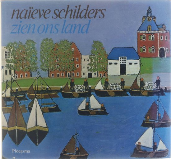 Naieve schilders zien ons land