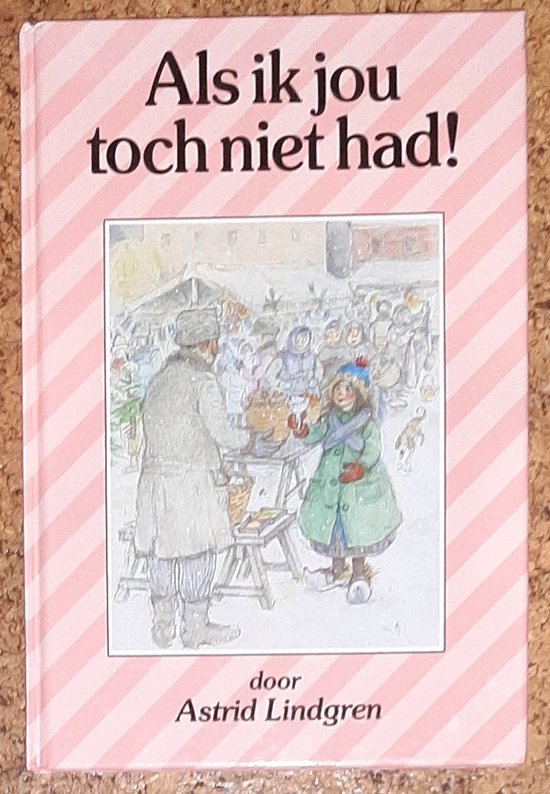 Als ik jou toch niet had - Astrid Lindgren en Mance Post - Steepjes-boek