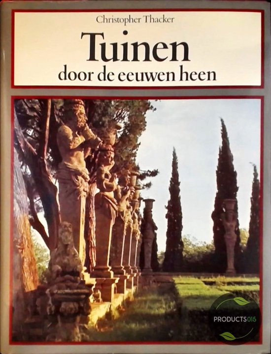 Tuinen door de eeuwen heen
