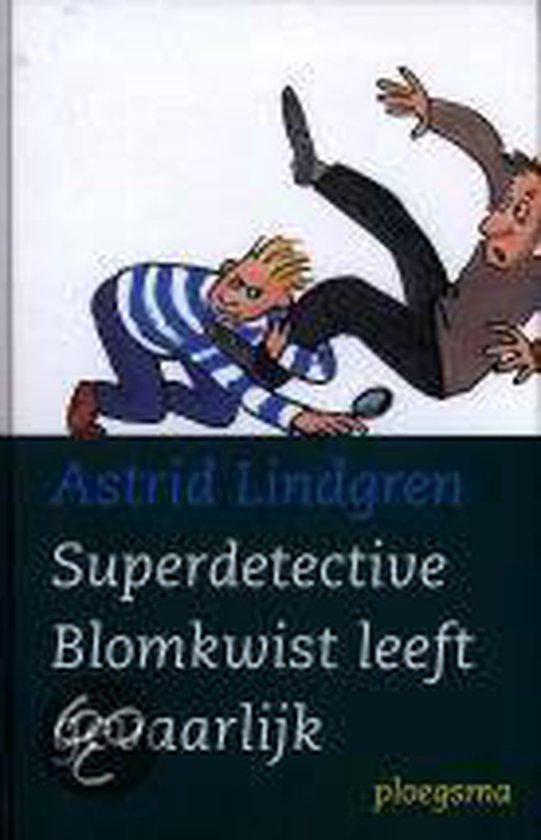 Superdetective Blomkwist Leeft Gevaarlij