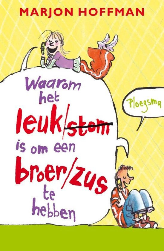 Waarom Het Leuk Stom Is Om Een Broer Zus Te Hebben