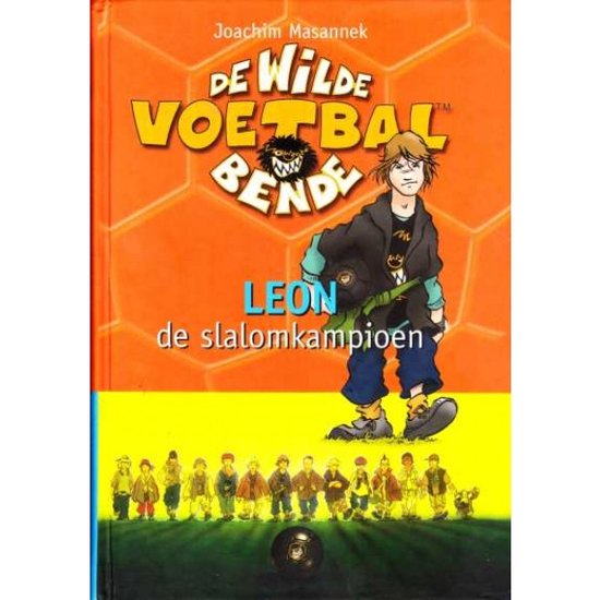 De wilde voetbalbende 1 - Leon, de slalomkampioen