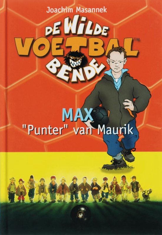 De wilde voetbalbende 7 - Max 'Punter' van Maurik