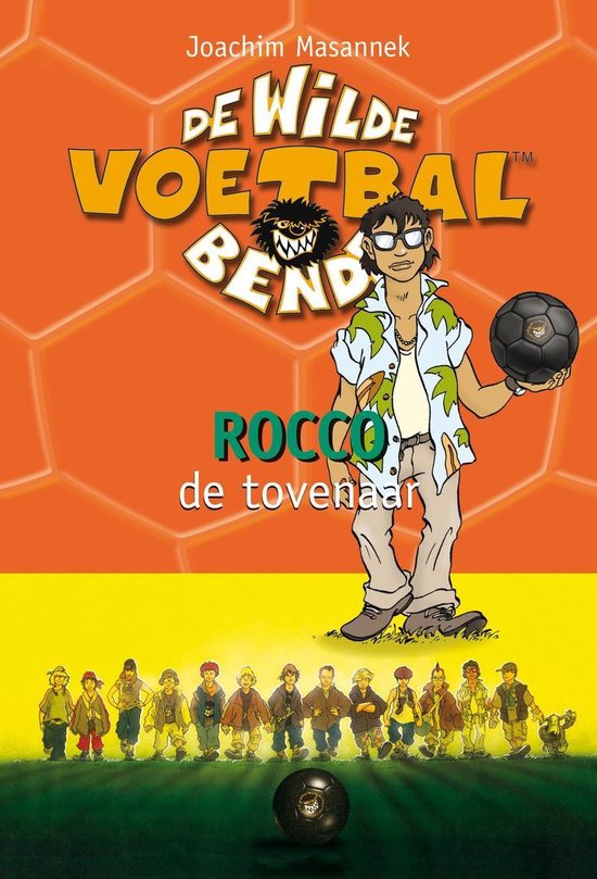 De Wilde Voetbalbende 12 Rocco de Tovenaar